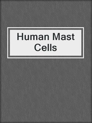 Human Mast Cells