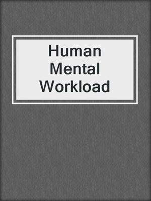 Human Mental Workload