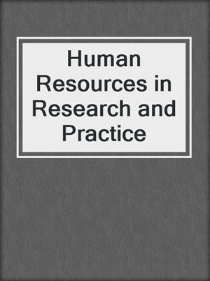 Human Resources in Research and Practice