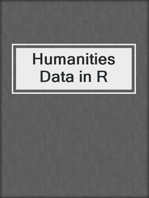 Humanities Data in R
