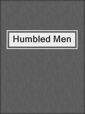 cover image of Humbled Men