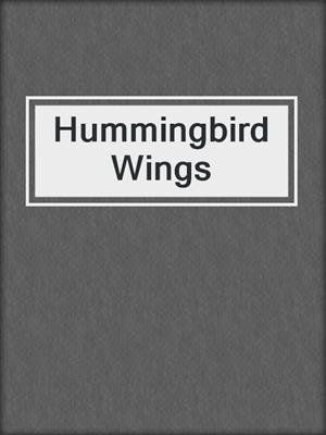 cover image of Hummingbird Wings