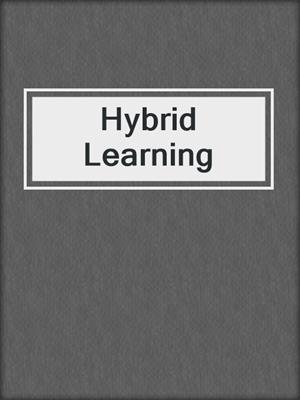 Hybrid Learning