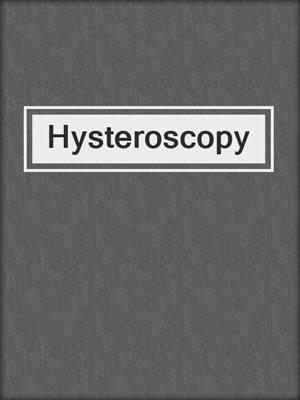 Hysteroscopy