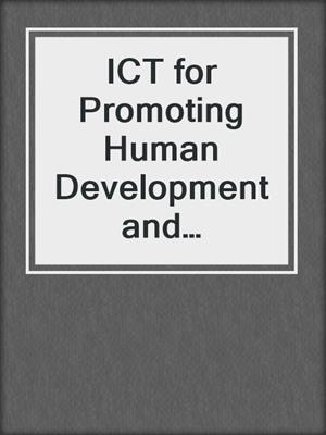 ICT for Promoting Human Development and Protecting the Environment
