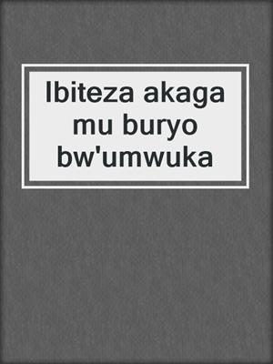 cover image of Ibiteza akaga mu buryo bw'umwuka