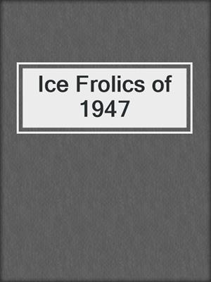 Ice Frolics of 1947