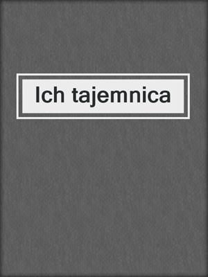 cover image of Ich tajemnica