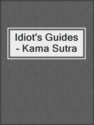 Idiot's Guides - Kama Sutra
