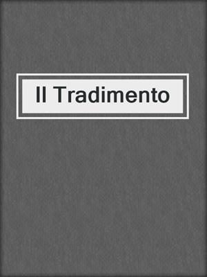 cover image of Il Tradimento