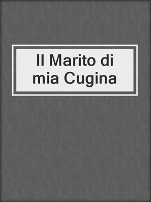 Il Marito di mia Cugina