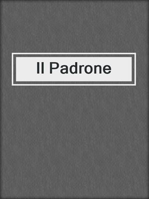 cover image of Il Padrone