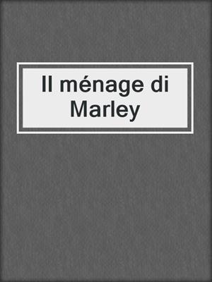 cover image of Il ménage di Marley