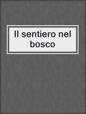 Il sentiero nel bosco