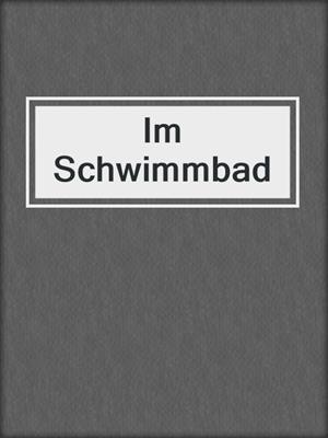 cover image of Im Schwimmbad