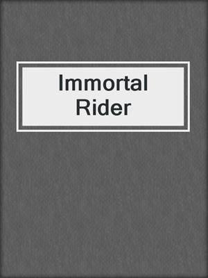 cover image of Immortal Rider