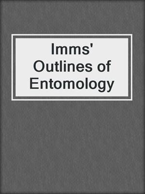 Imms' Outlines of Entomology