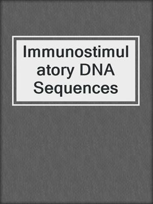 Immunostimulatory DNA Sequences