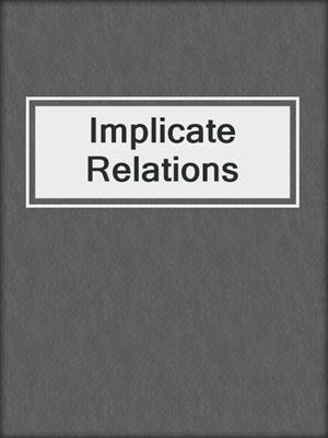 Implicate Relations