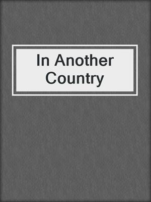 cover image of In Another Country