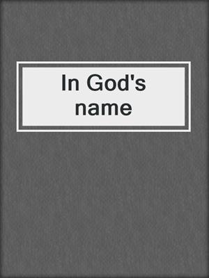 In God's name