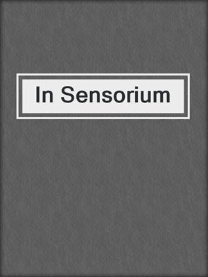 In Sensorium