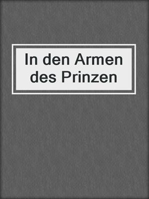 cover image of In den Armen des Prinzen