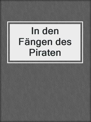 cover image of In den Fängen des Piraten