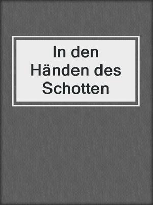 cover image of In den Händen des Schotten
