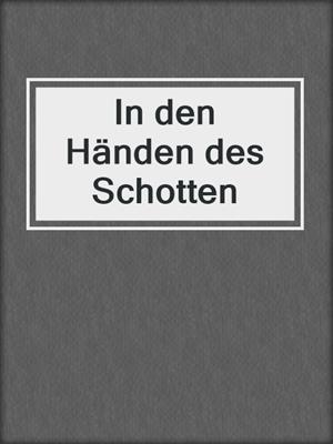 cover image of In den Händen des Schotten