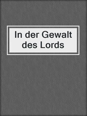 cover image of In der Gewalt des Lords