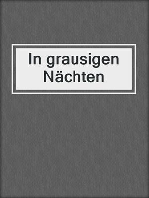 cover image of In grausigen Nächten