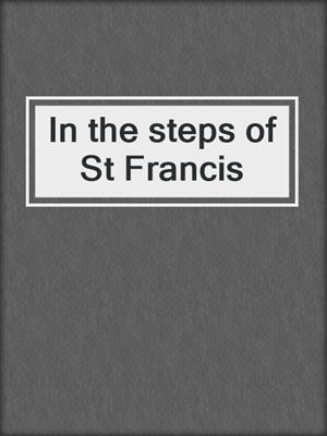 In the steps of St Francis