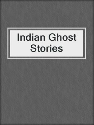 Indian Ghost Stories