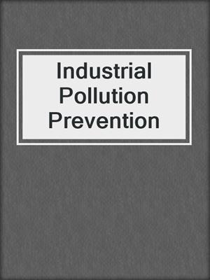 Industrial Pollution Prevention