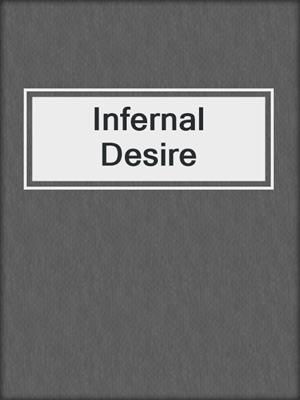 cover image of Infernal Desire