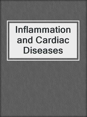 Inflammation and Cardiac Diseases