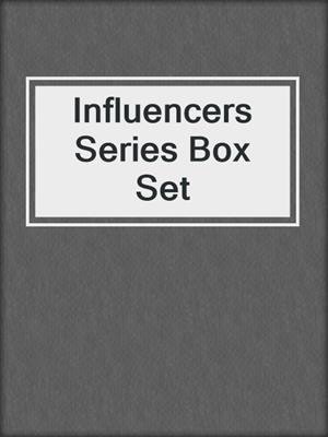 cover image of Influencers Series Box Set