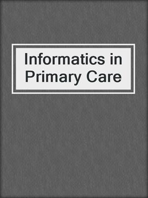Informatics in Primary Care