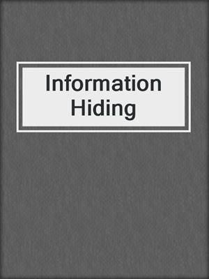 Information Hiding