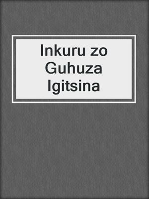 cover image of Inkuru zo Guhuza Igitsina
