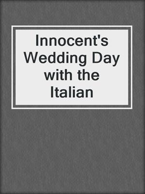 cover image of Innocent's Wedding Day with the Italian