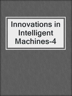 Innovations in Intelligent Machines-4