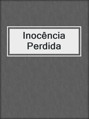 cover image of Inocência Perdida