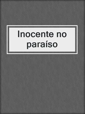 cover image of Inocente no paraíso