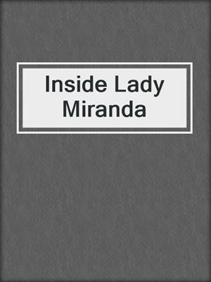 cover image of Inside Lady Miranda