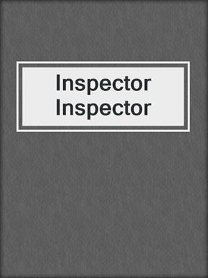 cover image of Inspector Inspector