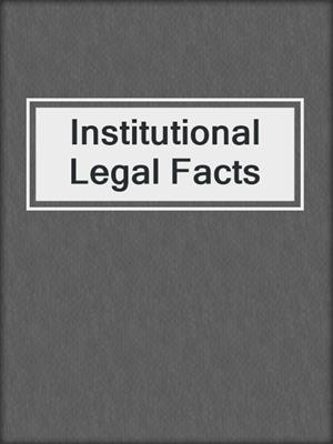 Institutional Legal Facts