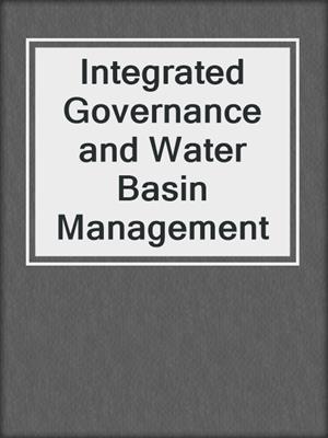 Integrated Governance and Water Basin Management