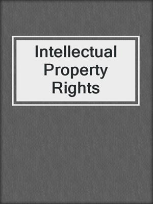 Intellectual Property Rights